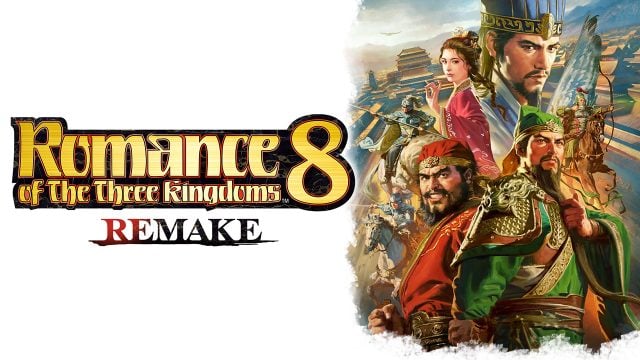 “Romance of the Three Kingdoms 8 Remake Çıkış Tarihi Duyuruldu!”