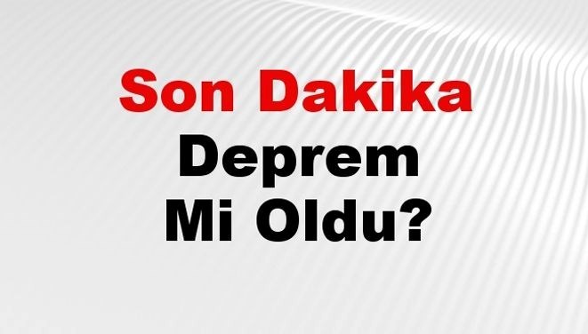 Son dakika deprem mi oldu? Az önce deprem nerede oldu? İstanbul, Ankara, İzmir ve il il AFAD son depremler 02 Eylül 2024